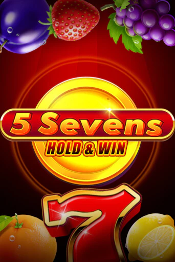 Бесплатная версия игры 5 Sevens Hold & Win | Champion Slots 