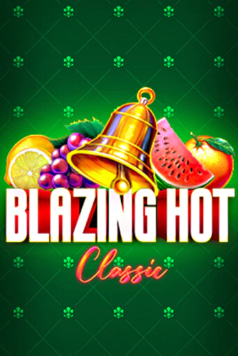 Бесплатная версия игры Blazing Hot Classic | Champion Slots 
