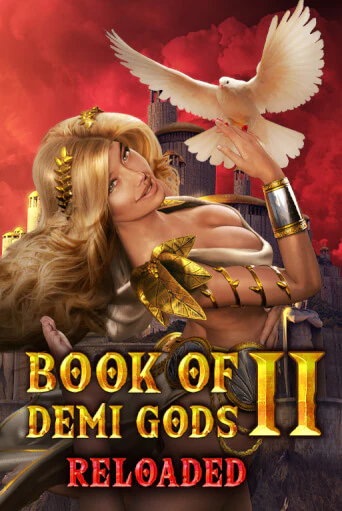 Бесплатная версия игры Book Of Demi Gods II Reloaded | Champion Slots 