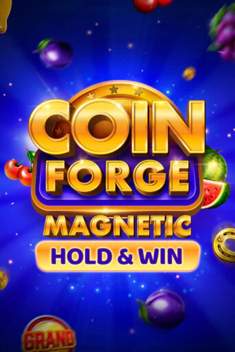 Бесплатная версия игры Coin Forge Magnetic | Champion Slots 