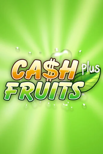 Бесплатная версия игры Cash Fruits Plus | Champion Slots 