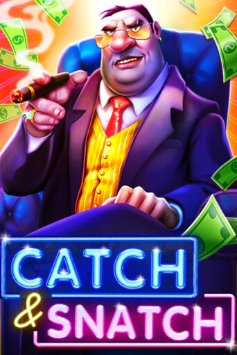 Бесплатная версия игры Catch & Snatch | Champion Slots 