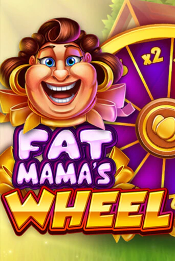 Бесплатная версия игры Fat Mama's Wheel | Champion Slots 
