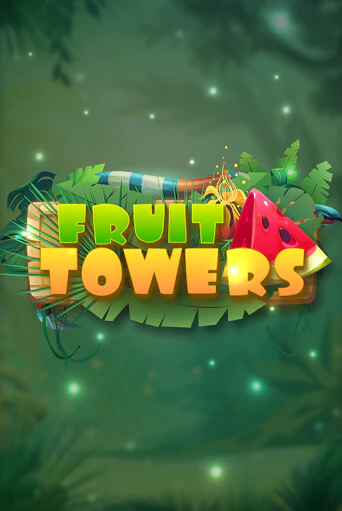 Бесплатная версия игры  Fruit Towers | Champion Slots 