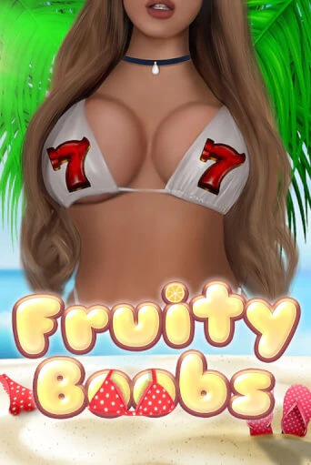 Бесплатная версия игры Fruity Boobs | Champion Slots 