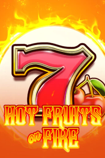 Бесплатная версия игры Hot Fruits on Fire | Champion Slots 