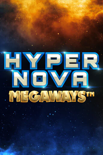 Бесплатная версия игры Hypernova Megaways | Champion Slots 