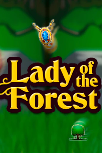 Бесплатная версия игры Lady of the Forest | Champion Slots 