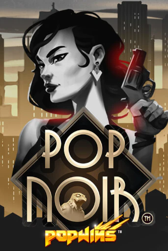Бесплатная версия игры PopNoir | Champion Slots 
