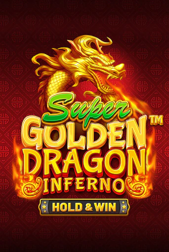 Бесплатная версия игры Super Golden Dragon Inferno | Champion Slots 