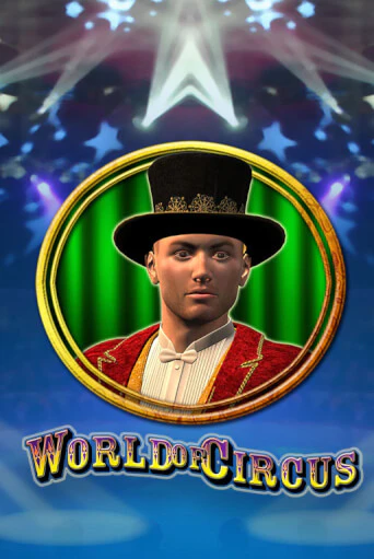 Бесплатная версия игры World of Circus | Champion Slots 