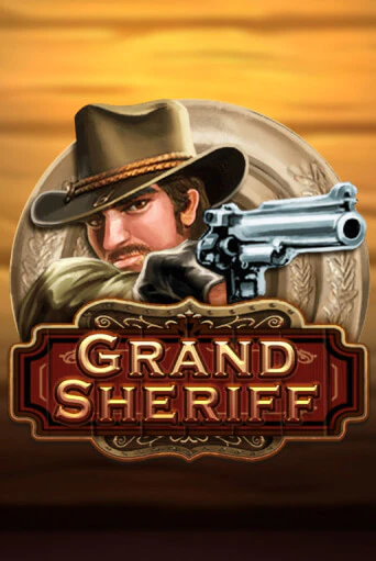 Бесплатная версия игры Grand Sheriff | Champion Slots 